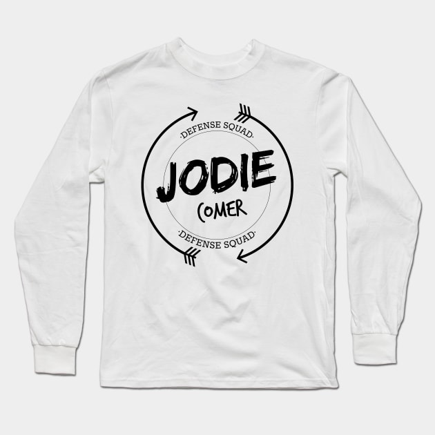 JODIE COMER DEFENSE SQUAD Long Sleeve T-Shirt by localfandoms